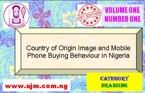 Country of Origin Image and Mobile Phone Buying Behavior in Nigeria