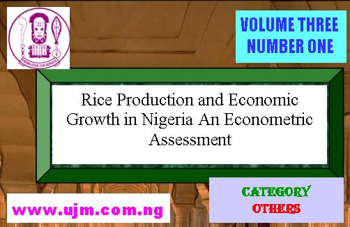 Rice Production and Economic Growth in Nigeria: An Econometric Assessment