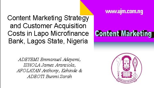 Content Marketing Strategy and Customer Acquisition Costs in Lapo Microfinance Bank, Lagos State, Nigeria